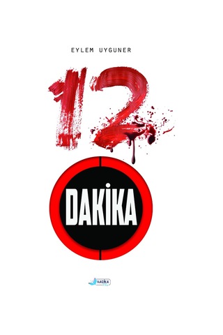 12 Dakika - Eylem Uyguner - Harika Kitap