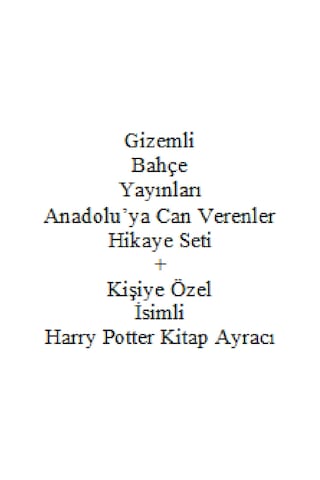3. 4. Sınıf Hikaye Seti Gizemli Bahçe Yayınları Anadolu'ya Can Verenler + Kişiye Özel İsimli Harry Potter Kitap Ayracı