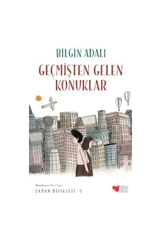 Geçmişten Gelen Konuklar: Zaman Bisikleti 2