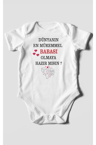 Dünyanın En Mükemmel Babası Olmaya Hazır Mısın Baskılı Bebek Zıbını %100 Pamuk Kısa Kol Beyaz