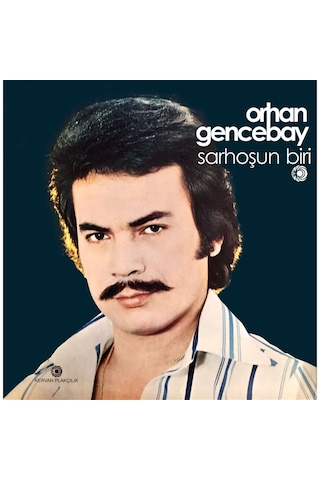 Orhan Gencebay - Sarhoşun Biri Plak