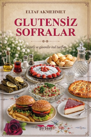 Glutensiz Sofralar - Eltaf Akmehmet - Perseus Yayınevi