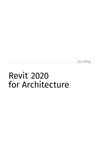 Revit 2020 For Architecture: No Experience Required