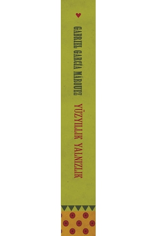 Yüzyıllık Yalnızlık - Gabriel Garcia Marquez - Can Yayınları