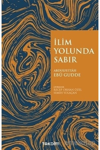 Ilim Yolunda Sabır Abdulfettah Ebu Gudde