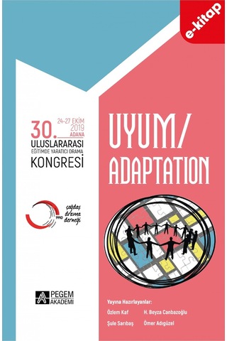 30. Uluslararası Eğitimde Yaratıcı Drama Kongresi Uyum E-kitap