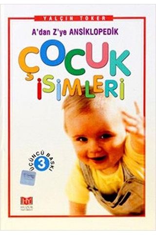 Çocuk Isimleri – A’Dan Z’Ye Ansiklopedik
