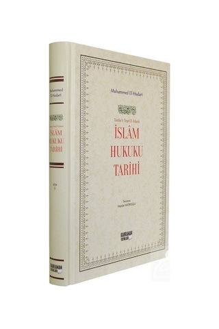 İslam Hukuku Tarihi (Ciltli) / Muhammed El Hudari 9786059589925 İslam Hukuku Tarihi (Ciltli) / Muhammed El Hudari 9786059589925