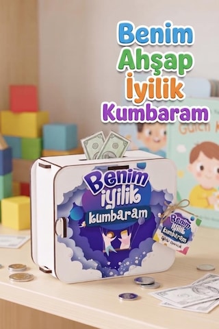 Benim Ahşap İyilik Kumbaram Eğitici Dekoratif Demonte Çocuk Kumbarası