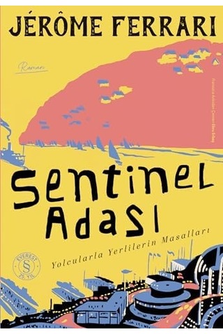 Sentinel Adası: Yolcularla Yerlilerin Masalları