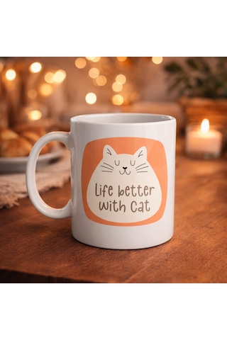 Life Better With Cat Sevimli Kedi Tasarımlı Porselen Kupa Model 65 Kahve & Çay Kupası Hediyelik Kupa Diğer