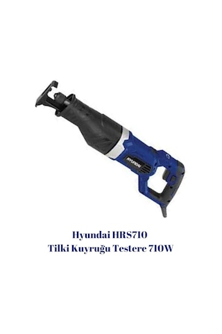 Hyundai HRS710 Tilki Kuyruğu + Kılıç Testere