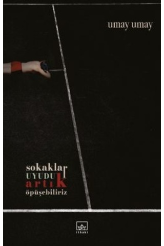 Elleri Kara Çocuk + Sokaklar Uyudu Artık Öpüşebiliriz