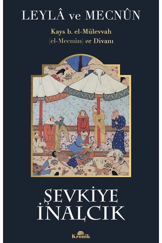 Leyla Ve Mecnun: Kays B. El-mülevvah El-mecnun Ve Divanı