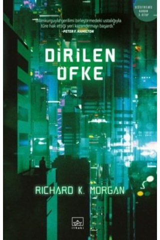 Dirilen Öfke Değiştirilmiş Karbon 3. Kitap + Düşmüş Melekler Değiştirilmiş Karbon 2. Kitap