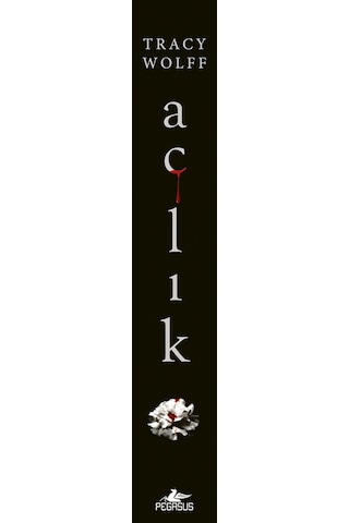 Açlık - Açlık Serisi 1. Kitap Tracy Wolff