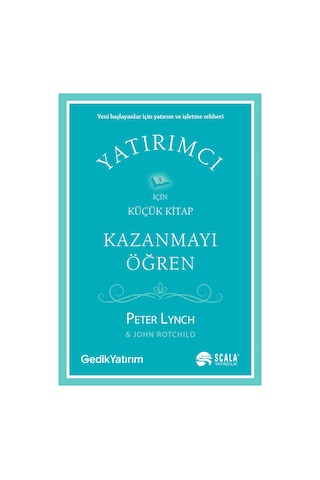 Kazanmayı Öğren Peter Lynch-John Rotchild Kazanmayı Öğren Peter Lynch-John Rotchild