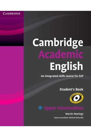 Cambridge Academic English B2 Upper Intermediate Student's Book: An Integrated Skills Course For Eap