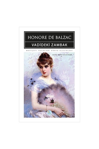Vadideki Zambak - Honore De Balzac - Maviçatı (dünya Klasikleri)