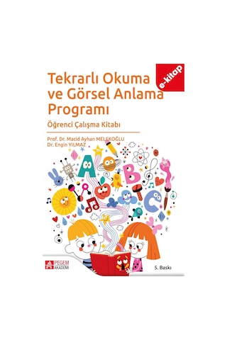 Tekrarlı Okuma Ve Görsel Anlama Programı Öğrenci Çalışma Kitabı E