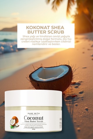 Hindistan Cevizi Shea Butter Scrub Besleyici Arındırıcı Yenileyici Vücut Peelingi 280 Gr