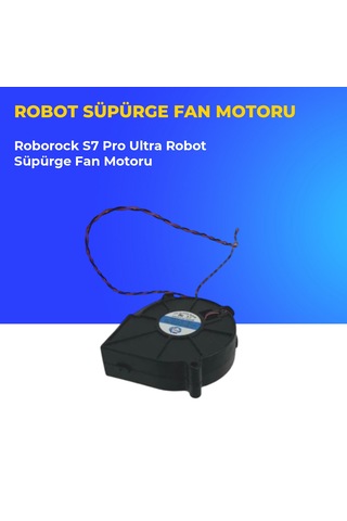 Roborock S7 Pro Ultra Robot Süpürge Fan Motoru