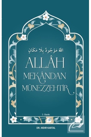 Allah Mekandan Münezzehtir - Hıdır Kartal - Akasya Yayıncılık