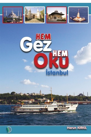 Hem Gez Hem Oku İstanbul - Harun Kırkıl