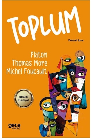 Toplum Michel Foucault, Platon, Thomas More