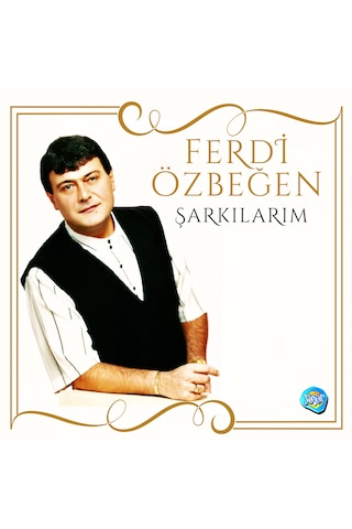 Ferdi Özbeğen - Şarkılarım Plak