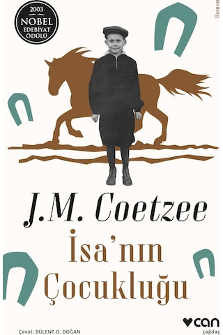 İsa'nın Çocukluğu - John Maxwell Coetzee - Can Yayınları