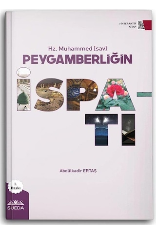 Hz. Muhammed Sav Peygamberliğin İspatı / Abdulkadir Ertaş