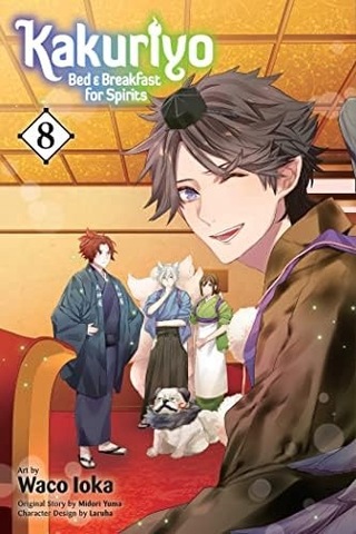 Kakuriyo: Bed & Breakfast For Spirits, Vol. 8: Volume 8