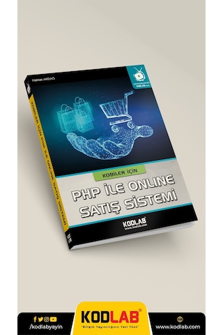 Kodlab Yayın Kobiler İçin Php İle Online Satış Sistemi Kitabı