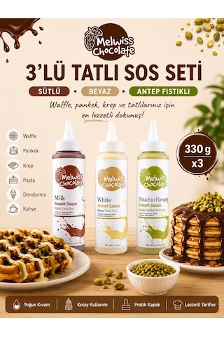 Melwiss Chocolate 3 Lü Tatlı Sos Seti Sütlü Beyaz Antep Fıstıklı 330 Gr X 3 Waffle Krep Pankek Sosu