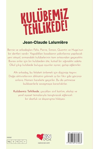 Kulübemiz Tehlikede! - Jean - Claude Schmitt - Can Çocuk Yayınları
