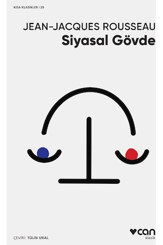 Siyasal Gövde - Jean Jaques Rousseau - Can Yayınları