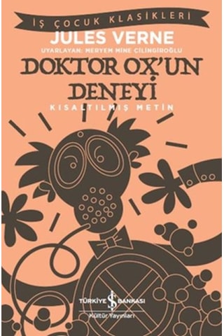 Doktor Ox Un Deneyi - İş Çocuk Klasikleri-kısaltılmış Metin - Rzır-599968