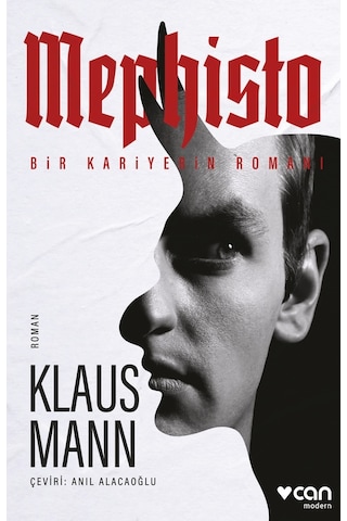 Mephisto: Bir Kariyerin Romanı - Klaus Mann - Can Yayınları