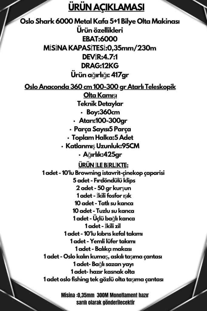 Oslo Anaconda 360cm 100-300gr Oslo Shark 6000 Göl Ve Deniz Olta Seti Standart
