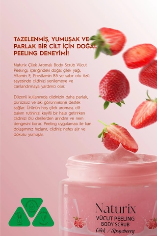 Naturix Vücut Peelingi Çilekli Arındırıcı Ve Nemlendirici 250 Ml