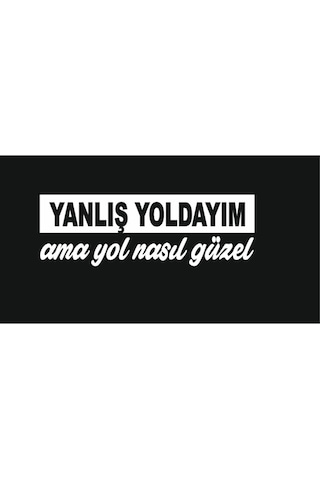 Yanlış Yoldayım Ama Yol Nasıl Güzel Araba, Oto, Motorsiklet, Kask, Laptop, Cam Sticker 15x5 Cm 2'li