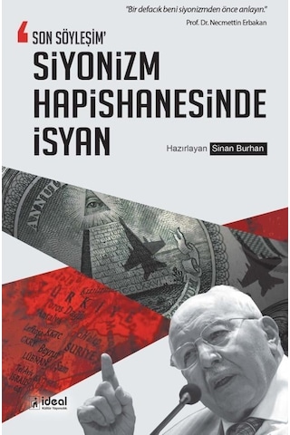 Siyonizm Hapishanesinde İsyan-Son Söyleşim- İdeal Kültür Yayıncılık