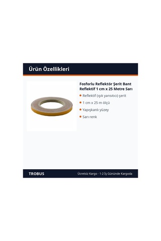 Trobus Fosforlu Reflektör Şerit Bant Reflektif 1 Cm X 25 Metre Sarı