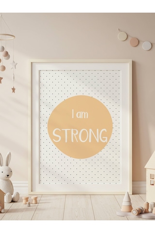 I Am Strong Dijital Baskı Poster Sarı Çerçevesiz