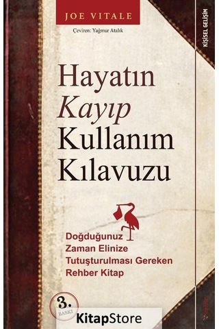 Hayatın Kayıp Kullanım Kılavuzu - Joe Vitale Hayatın Kayıp Kullanım Kılavuzu - Joe Vitale