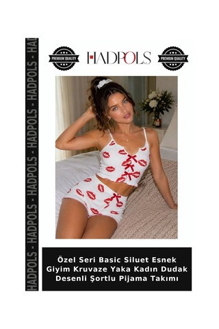 Hadpols Özel Seri Basic Siluet Esnek Giyim Kruvaze Yaka Kadın Dudak Desenli Şortlu Pijama Takımı Beyaz