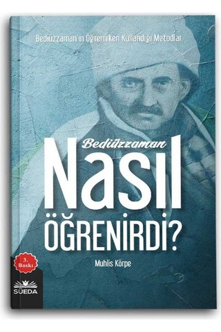 Bediüzzaman Nasıl Öğrenirdi? 9786257575096