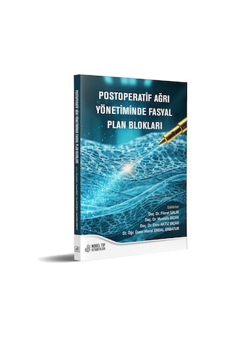Postoperatif Ağrı Yönetiminde Fasyal Plan Blokları