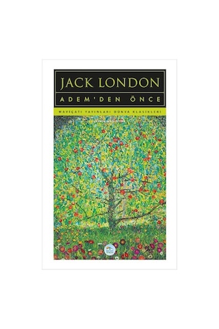 Adem'den Önce - Jack London - Mavi Çatı Yayınları